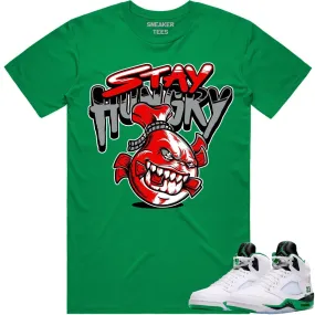 Jordan 5 Lucky Green 5s Shirt to Match - RED STAY HUNGRY